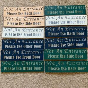 12 Not an Entrance Please Use Back Door Plaques